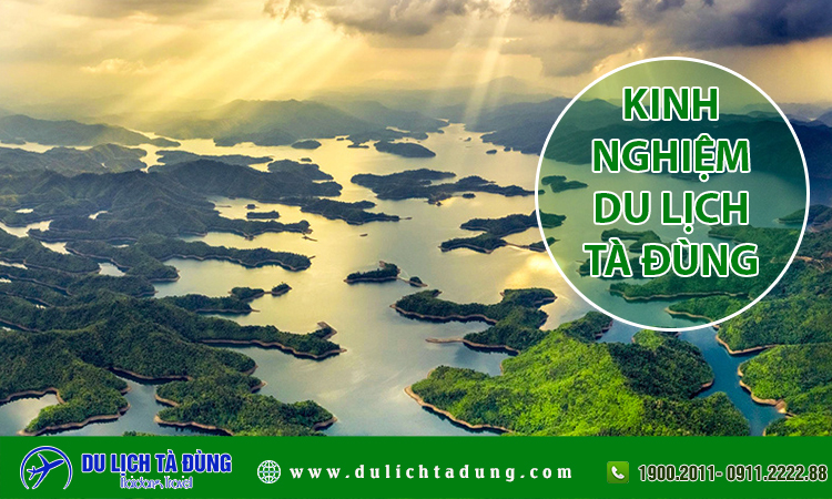 Kinh nghiệm du lịch Tà Đùng